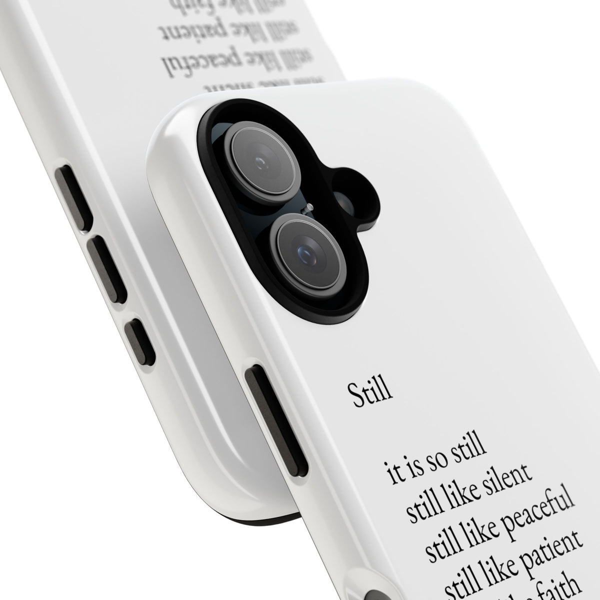 Still Poem Phone Case — Minimalist Inspirational iPhone Case with 'Still' Poem