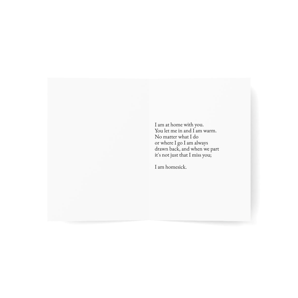 I am at home with you Greeting Card