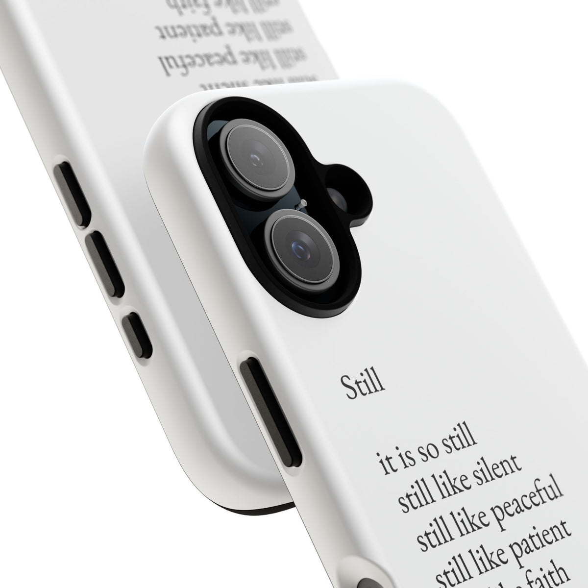 Still Poem Phone Case — Minimalist Inspirational iPhone Case with 'Still' Poem