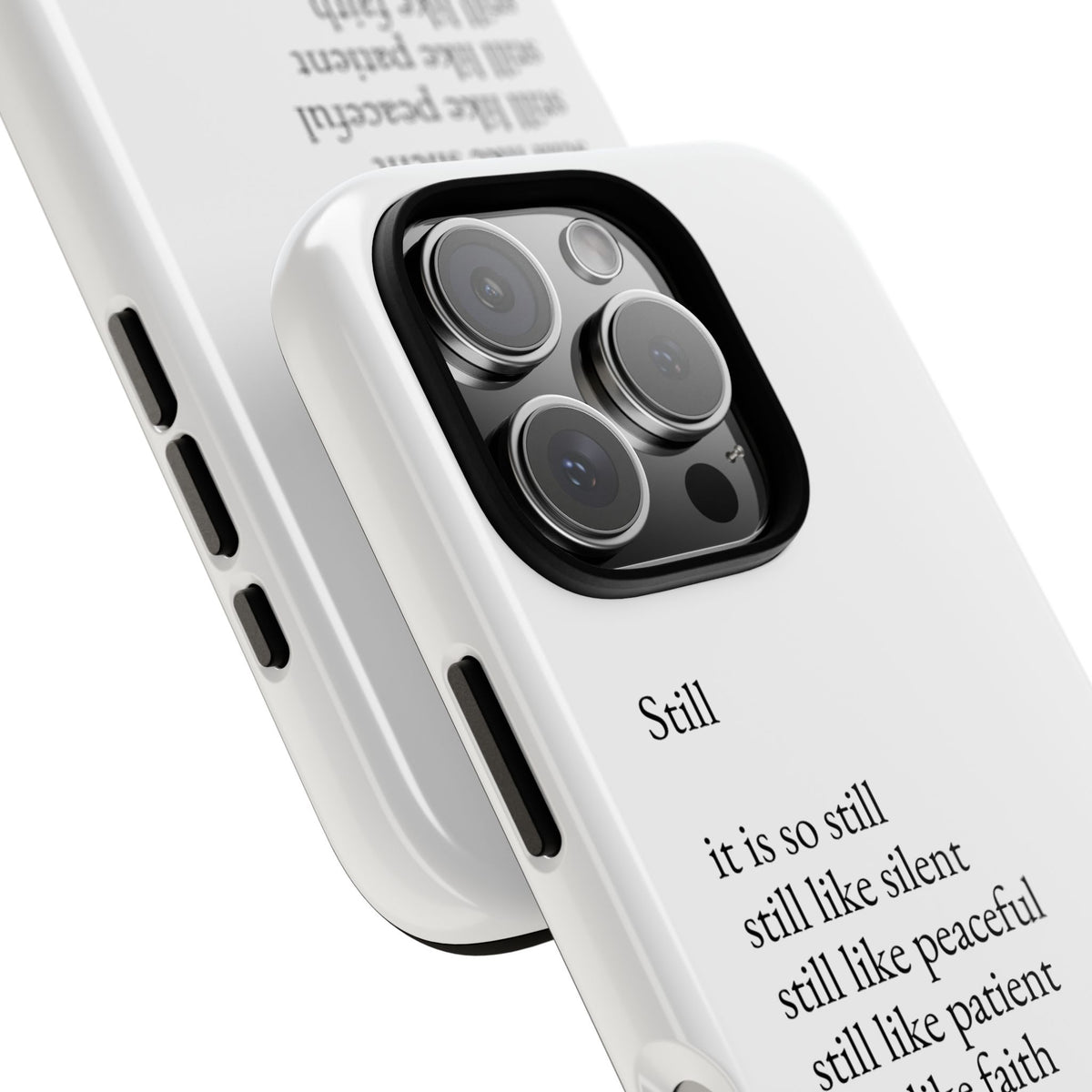 Still Poem Phone Case — Minimalist Inspirational iPhone Case with 'Still' Poem